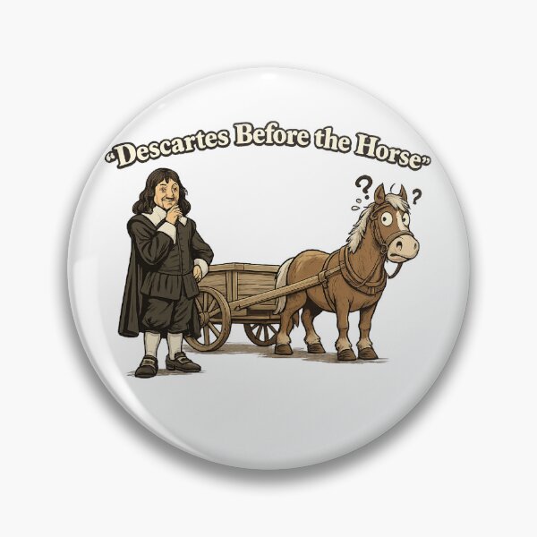 Item preview, Descartes Before the Horse Philosophy Pun Funny  designed and sold by The Junto Shop.