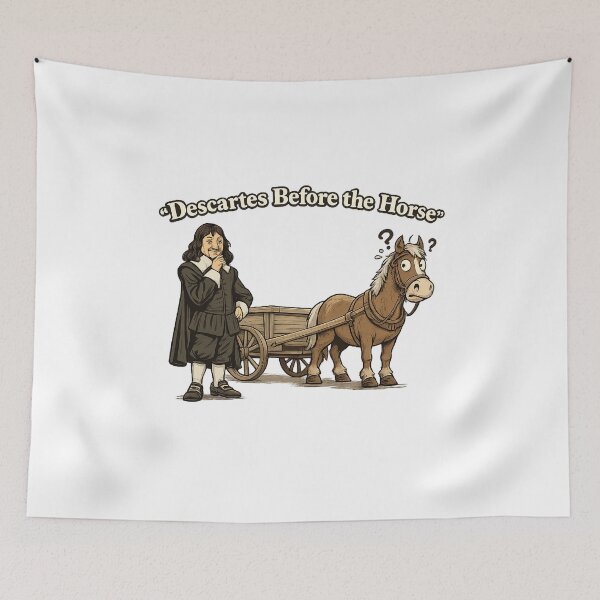 Item preview, Descartes Before the Horse Philosophy Pun Funny  designed and sold by The Junto Shop.