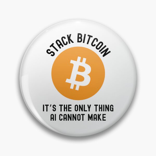 Item preview, Bitcoin Quote - Stack Bitcoin. It's The Only Thing AI Cannot Make designed and sold by AImazeD.