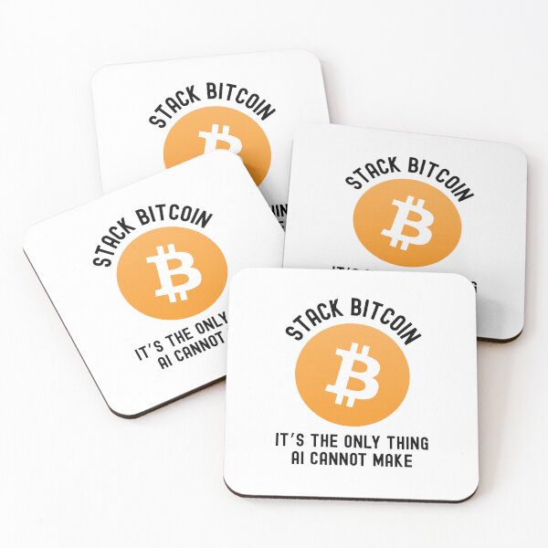 Item preview, Bitcoin Quote - Stack Bitcoin. It's The Only Thing AI Cannot Make designed and sold by AImazeD.