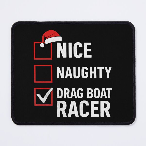 Item preview, Nice Naughty Drag Boat Racer – Funny Christmas Racing Checklist designed and sold by CarantinedChaos.