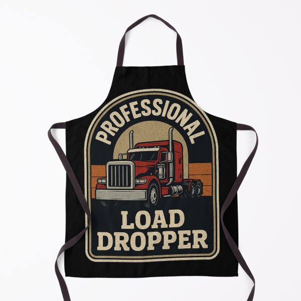 Item preview, Professional Load Dropper – Funny Trucker 18 Wheeler Big Rig designed and sold by CarantinedChaos.