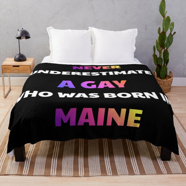 Item preview, Never Underestimate A Gay Born In Maine designed and sold by julissa9474.