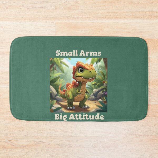 Item preview, Small Arms. Big Attitude Dinosaur designed and sold by AJ Teendahan.