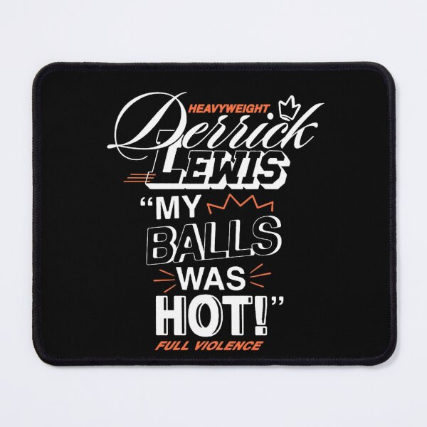 Item preview, Derrick Lewis Balls was Hot designed and sold by JeyVel.
