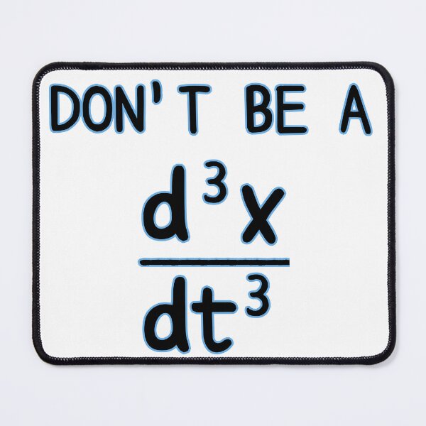 Item preview, Don't be a jerk calculus math/physics joke designed and sold by kachow9500.