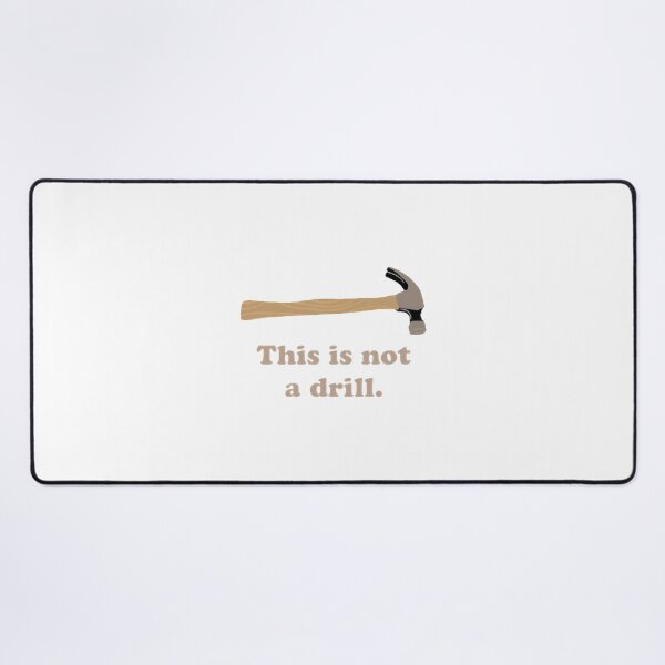 Item preview, Hammer This Is Not A Drillpngpng designed and sold by BrianfmArts.