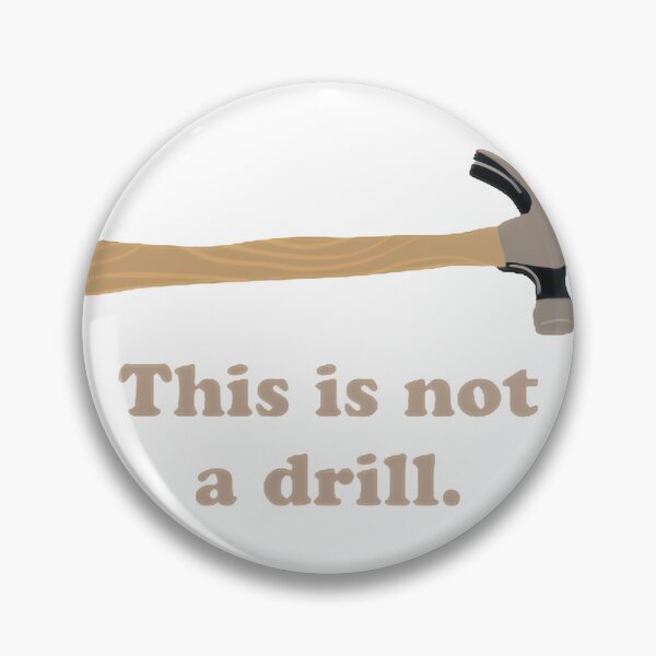 Item preview, Hammer This Is Not A Drillpngpng designed and sold by BrianfmArts.