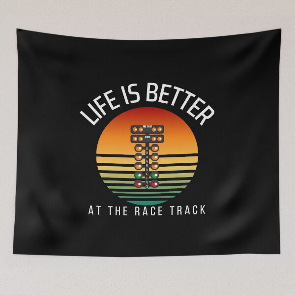 Item preview, Life is Better at the Race Track Drag Racing Drag Strip Racetrack Mood Fast Cars Drag Racing Tree designed and sold by CarantinedChaos.