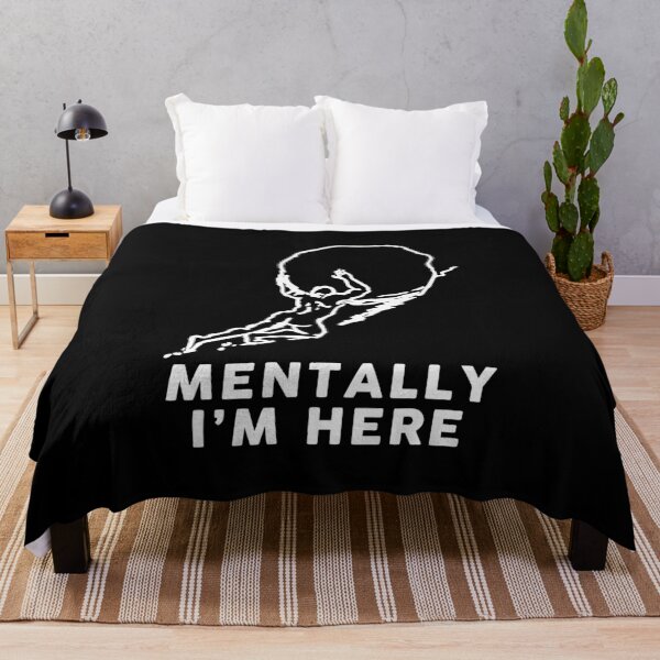Item preview, Mentally I'm here designed and sold by remerasnerdas.