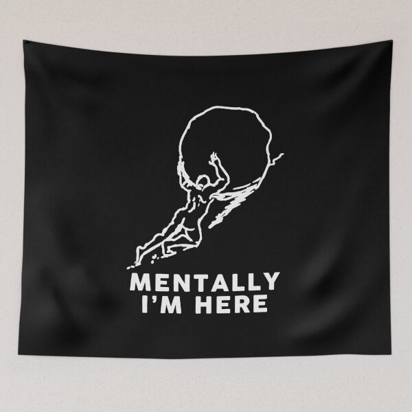 Item preview, Mentally I'm here designed and sold by remerasnerdas.