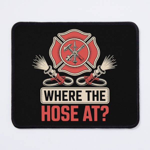 Item preview, Where The Hose At Firefighter Gift designed and sold by AmandasHastie.