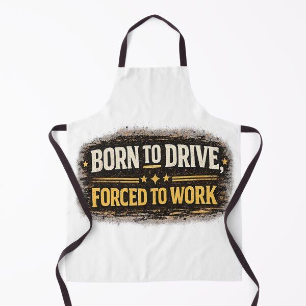 Item preview, Born To Drive Forced To Work Funny Truck Driver T-Shirt designed and sold by Designpnl.