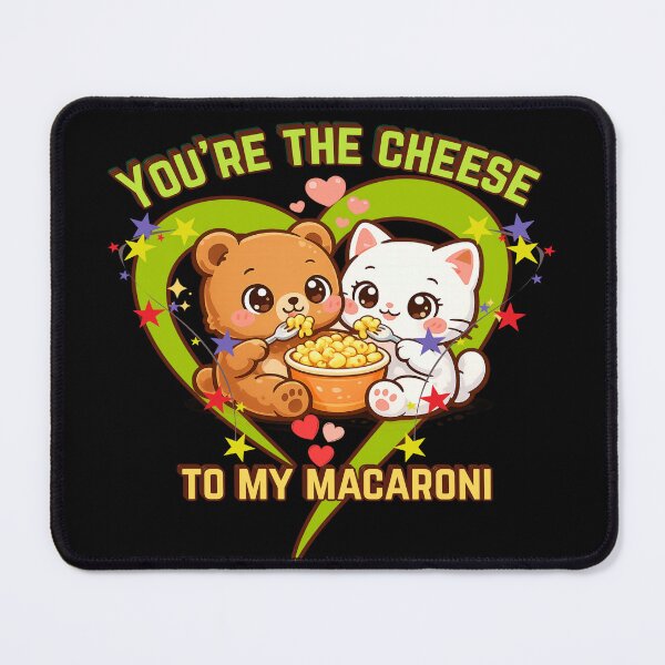 Item preview, You’re the Cheese to My Macaroni designed and sold by DZ Loumatti.