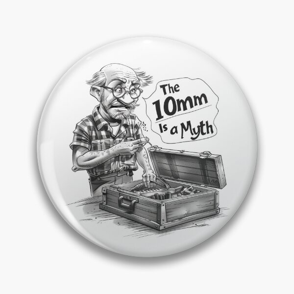 Item preview, The 10mm Is A Myth designed and sold by Wrenchmark.
