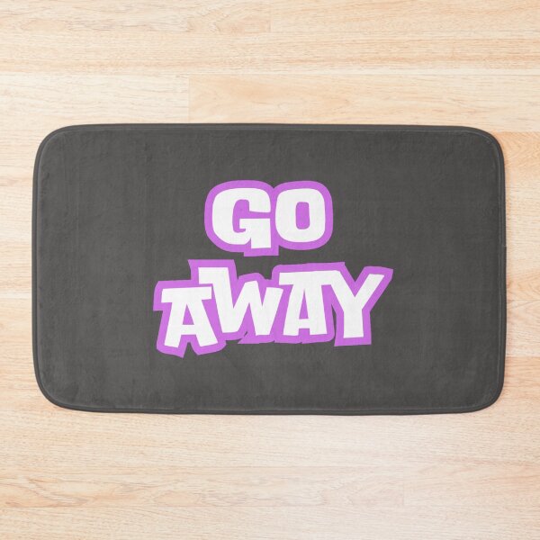 Item preview, Go Away designed and sold by Nesro34.