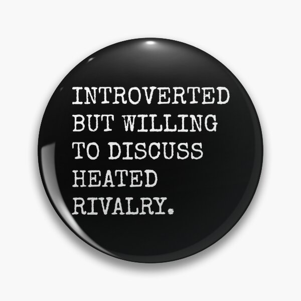 Artikelvorschau, Introvertiert, aber bereit, hitzige Rivalitäten zu diskutieren entworfen und verkauft von fusedtees.