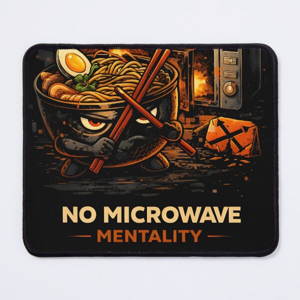 Item preview, NO MICROWAVE MENTALITY – No Shortcuts, Just Real Flavor designed and sold by Snackwear Apparel.