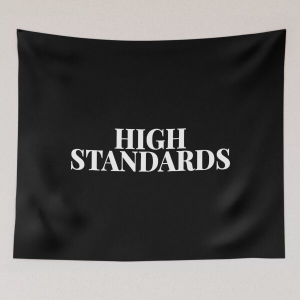 Item preview, High Standards Minimalist Aesthetic Quote designed and sold by Mikidesign1988.