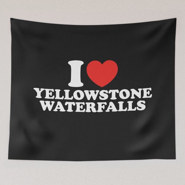 Item preview, I Love Yellowstone Waterfalls designed and sold by shitpostee.