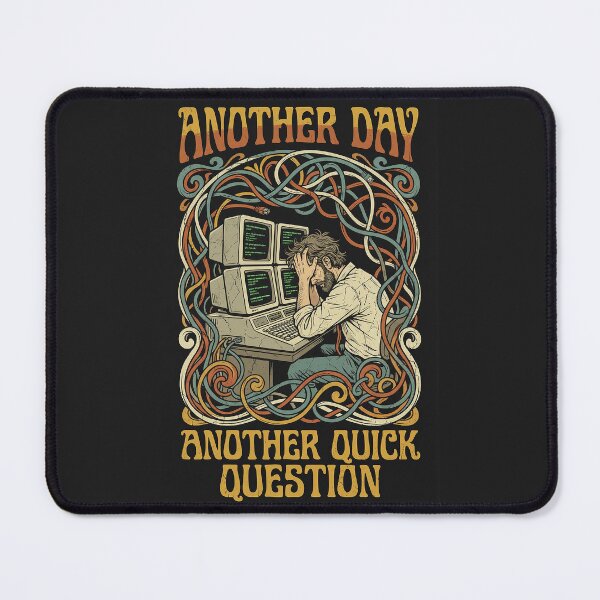 Item preview, Another Day Another Quick Question Vintage IT designed and sold by ReadOnlyFridays.