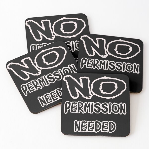 Item preview, No Permission Needed – Independent Mindset Statement designed and sold by Unikat.SE.