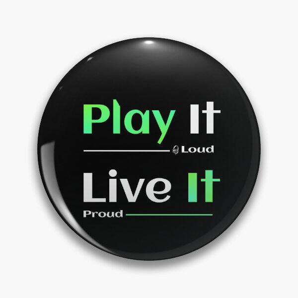 Item preview, Play It Loud Live It Proud designed and sold by TheFineShirt.