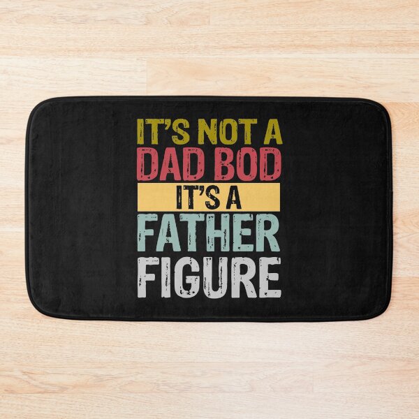 Item preview, It's Not A Dad Bod It's A Father Figure designed and sold by karmastore.