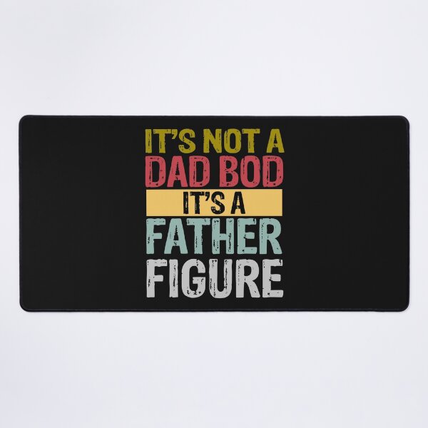 Item preview, It's Not A Dad Bod It's A Father Figure designed and sold by karmastore.
