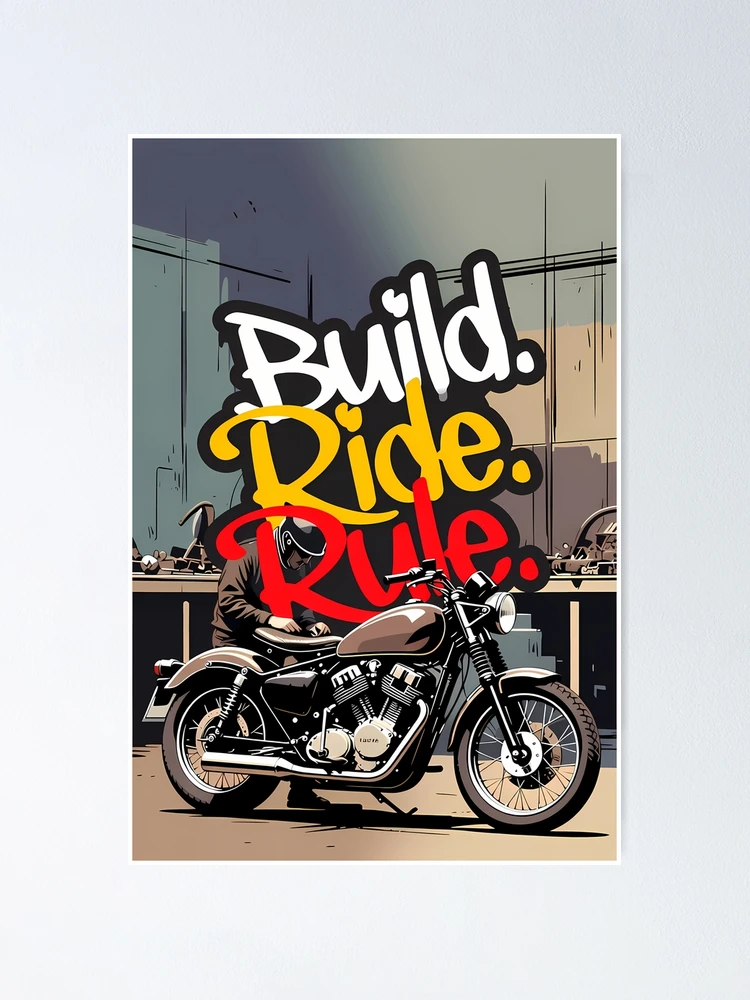 Thumbnail 1 of 3, Poster, Build Ride Rule designed and sold by MotobikerMefi.