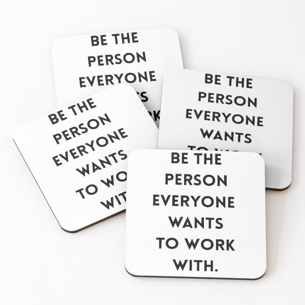 Item preview, Be the Person Everyone Wants to Work With designed and sold by ha11e11.