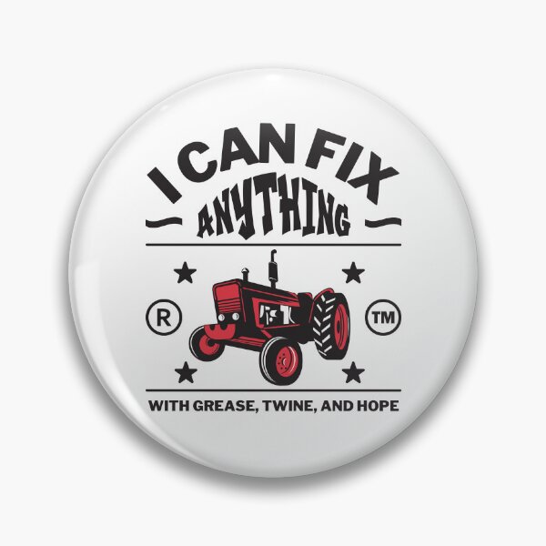 Item preview, I can fix anything with grease, twine, and hope designed and sold by Peerless-Prime.