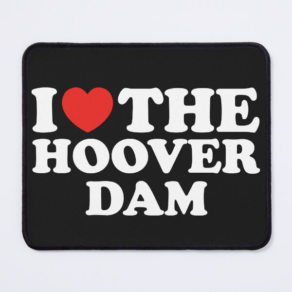 Item preview, I Love The Hoover Dam designed and sold by shitpostee.