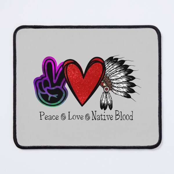 Item preview, Peace Love Native Blood designed and sold by tlcdesignco.