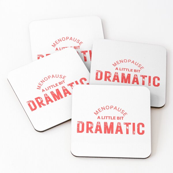 Item preview, Menopause A Little Bit Dramatic designed and sold by BassHeadMomma.