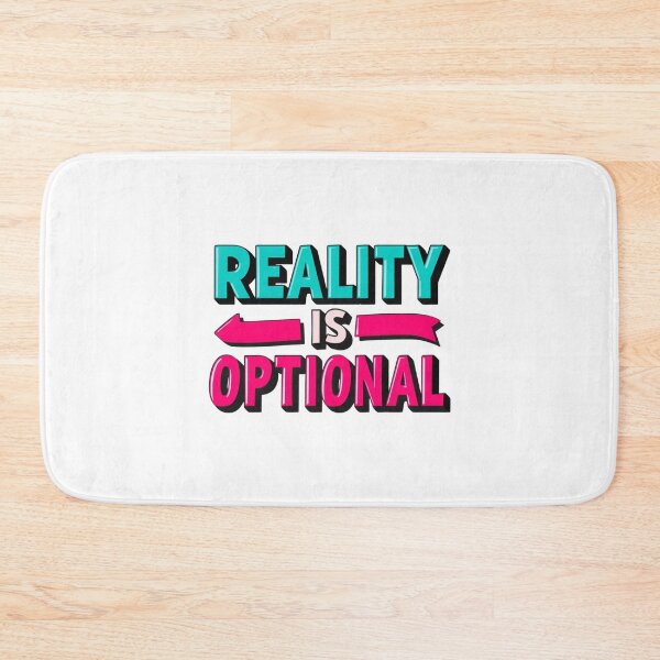 Item preview, Reality Is Optional Quote Design designed and sold by CleanDecor.