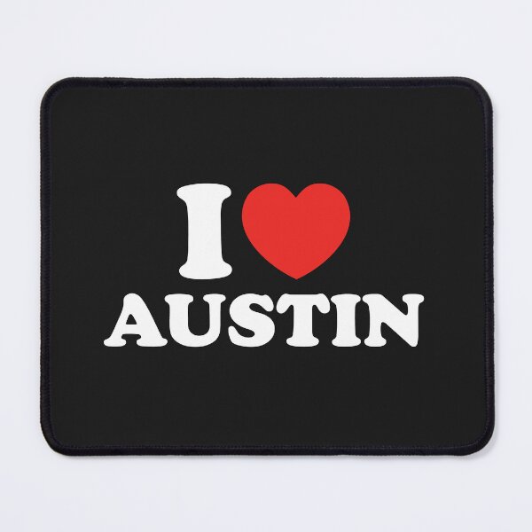 Item preview, I Love Austin designed and sold by shitpostee.