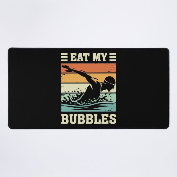 Item preview, Eat My Bubbles - Swimming designed and sold by mybegoniatee.