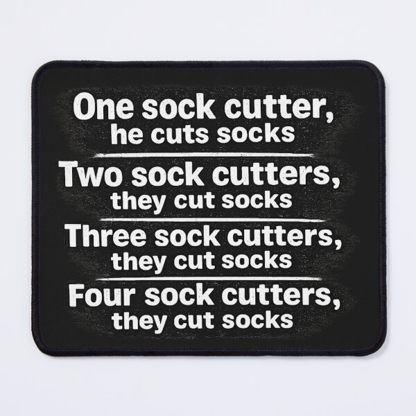Item preview, One Sock Cutter, He Cuts Socks – Funny Tongue Twister designed and sold by Laughprints.