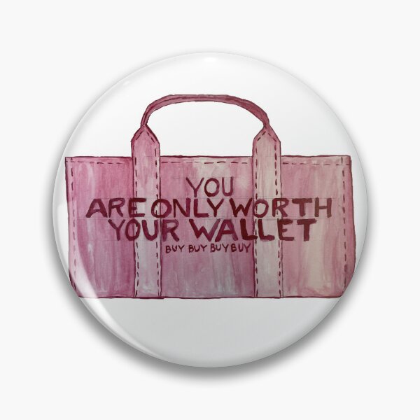 Item preview, You Are Only Worth Your Wallet Anti Capitalism Protest Art designed and sold by Flyte237.