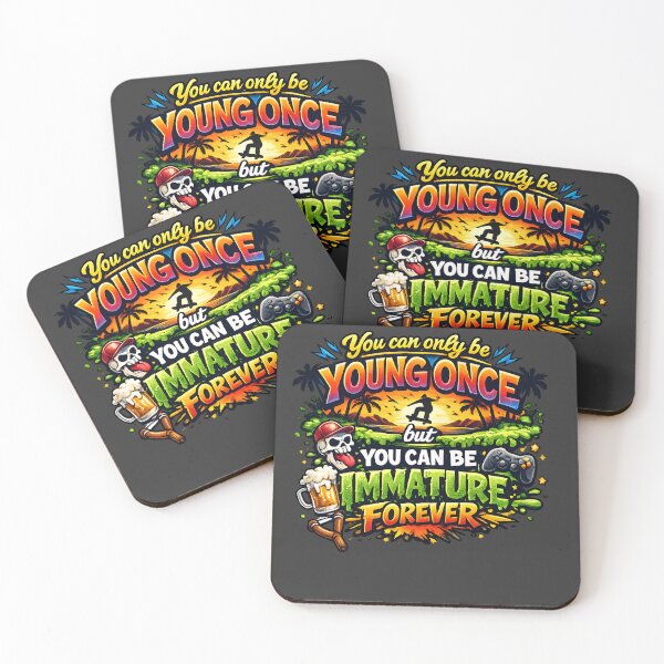 Item preview, You Can Only Be Young Once But Immature Forever designed and sold by shmupod.