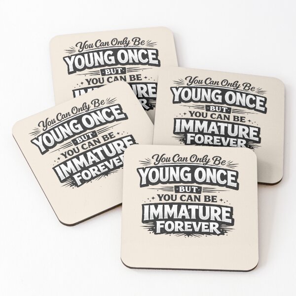 Item preview, Immature Forever Funny Quote Shirt – You Can Only Be Young Once designed and sold by shmupod.