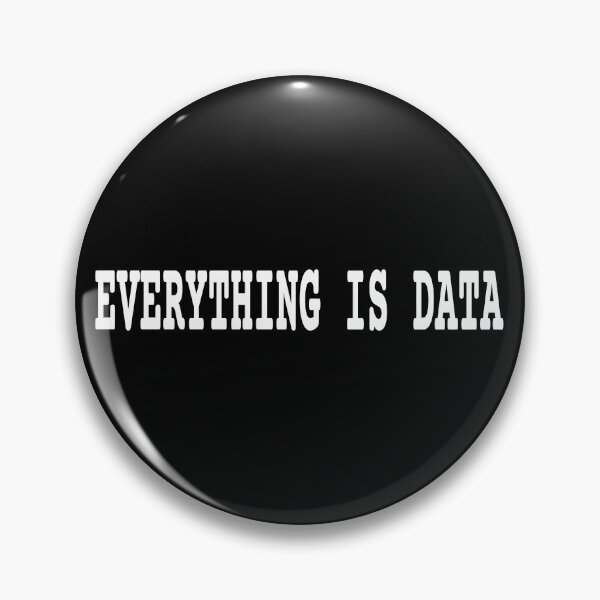 Item preview, Everything Is Data Funny Tech Analyst Quote designed and sold by Mikidesign1988.