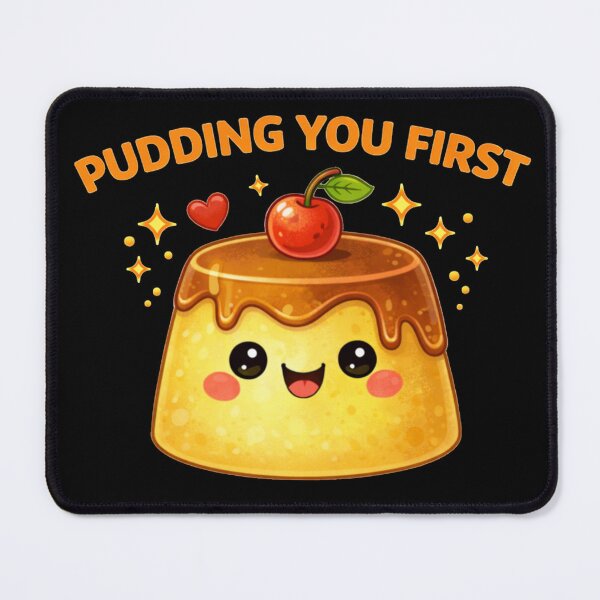 Item preview, Pudding You First Cute Dessert Pun Shirt – Funny Sweet Gift designed and sold by Papier Atelier Art.
