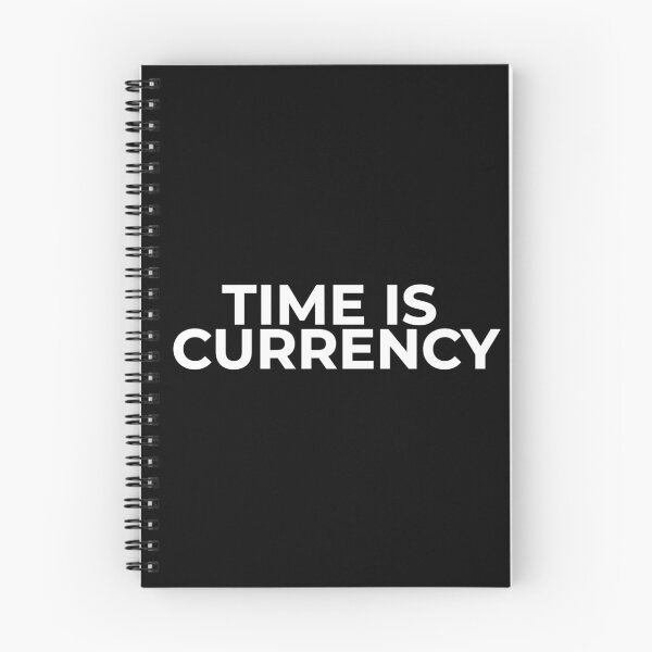 Item preview, Time Is Currency Motivational Money Quote designed and sold by Mikidesign1988.