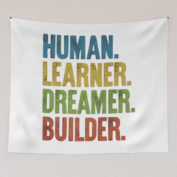 Item preview, Human Learner Dreamer Builder – Inspirational Growth Mindset Quote Design designed and sold by Be-You-Vibes.
