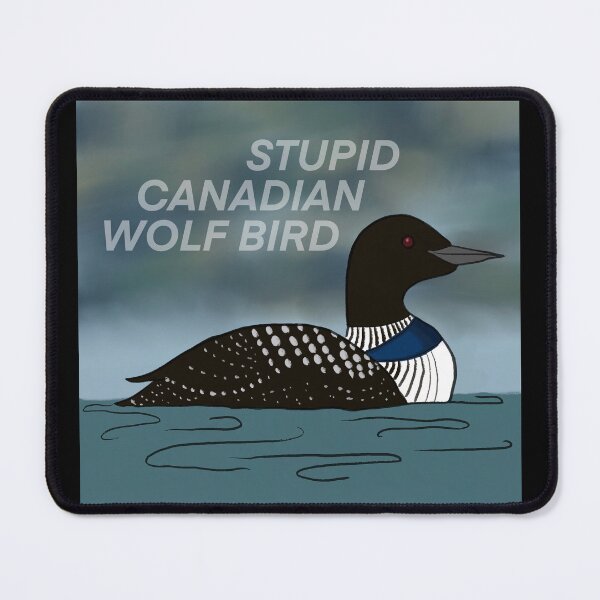 Item preview, Stupid Canadian Wolf Bird Heated Rivalry designed and sold by Bi-fangirl0520 .