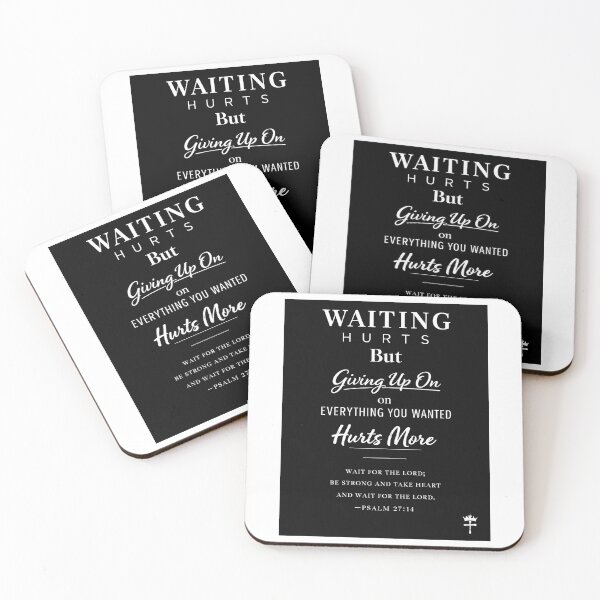Item preview, waiting hurts but giving up on everything hurts more designed and sold by ocd_Jessica.