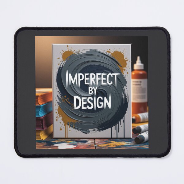 Item preview, Imperfect by Design 6 designed and sold by Dose of Dysfunction.