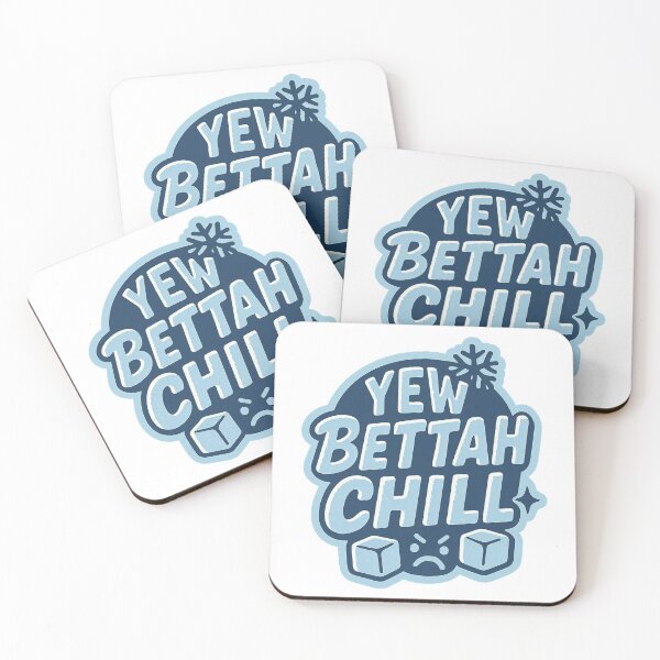 Item preview, Yew Bettah Chill – Funny Winter Attitude Phrase with Icy Humor Design designed and sold by SoulThread Studio.